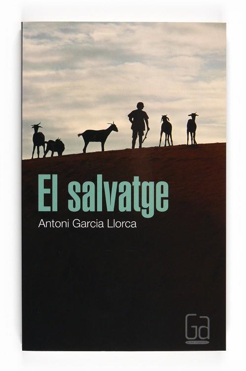 El salvatge | 9788466125260 | Antoni Garcia Llorca