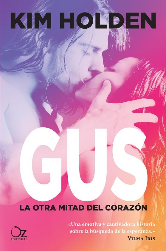 Gus. La otra mitad del corazón | 9788416224739 | Kim Holden