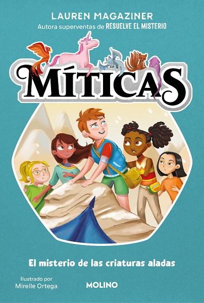 Míticas 2 - El misterio de las criaturas aladas | 9788427240704 | Magaziner, Lauren/ Ortega, Mirelle