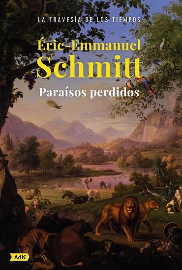 Paraísos perdidos (AdN) | 9788413626925 | Schmitt, Eric-Emmanuel