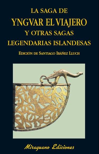 Saga de Yngvar el viajero y otras sagas legendaria | 9788478133802 | Santiago Ibáñez Lluch