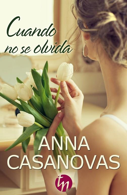 Cuando no se olvida | 9788468747156 | Anna Casanovas