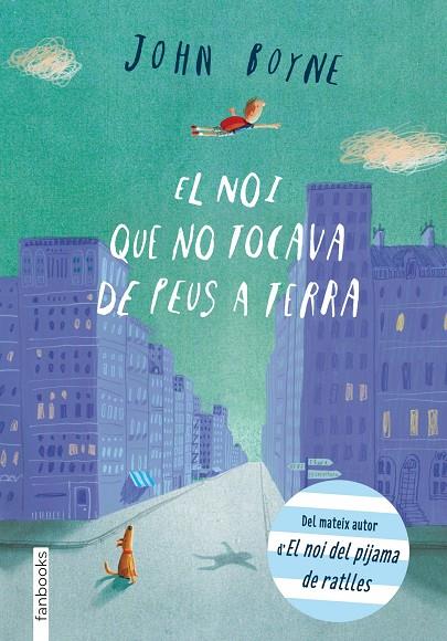 El noi que no tocava de peus a terra | 9788415745297 | John Boyne