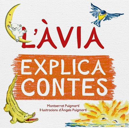 L'àvia explica contes | 9788417000943 | Puigmartí Esteve, Montserrat/Puigmartí Esteve, Maria dels Àngels