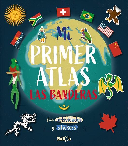 Mi primer atlas - Las banderas | 9789403212906 | BALLON