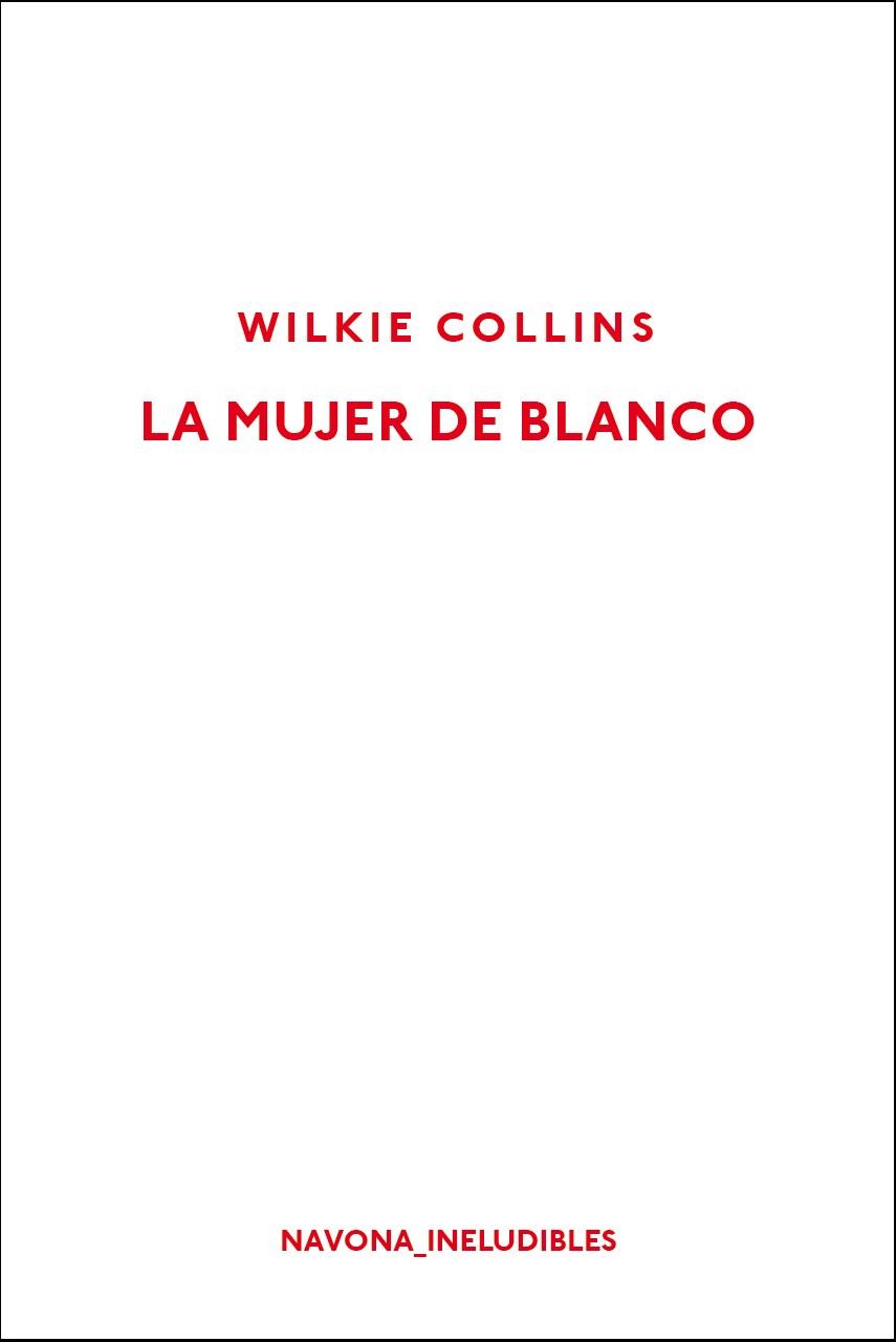 La mujer de blanco | 9788417181451 | Wilkie Collins