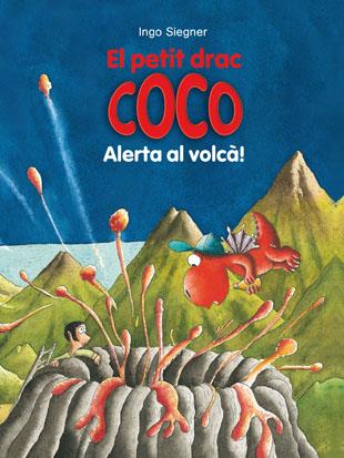 El petit drac Coco: Alerta al volcà! | 9788424659547 | Siegner, Ingo