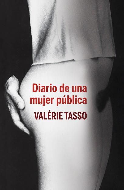 Diario de una mujer pública | 9788401390845 | Valérie Tasso