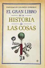 El gran libro de la historia de las cosas | 9788497348430 | Pancracio Celdrán Gomariz