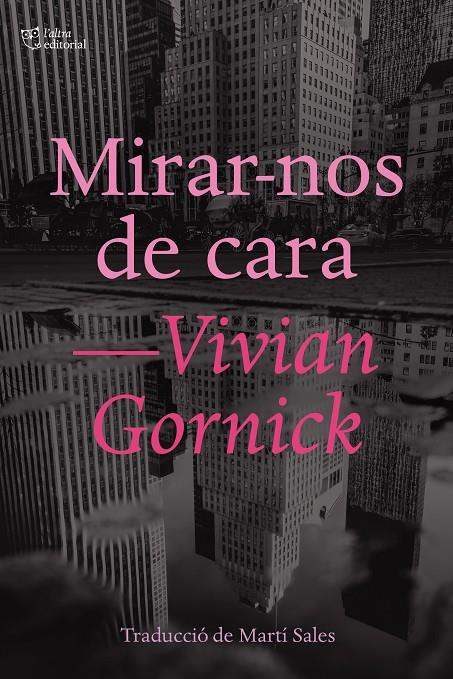 Mirar-nos de cara | 9788412006926 | Gornick, Vivian