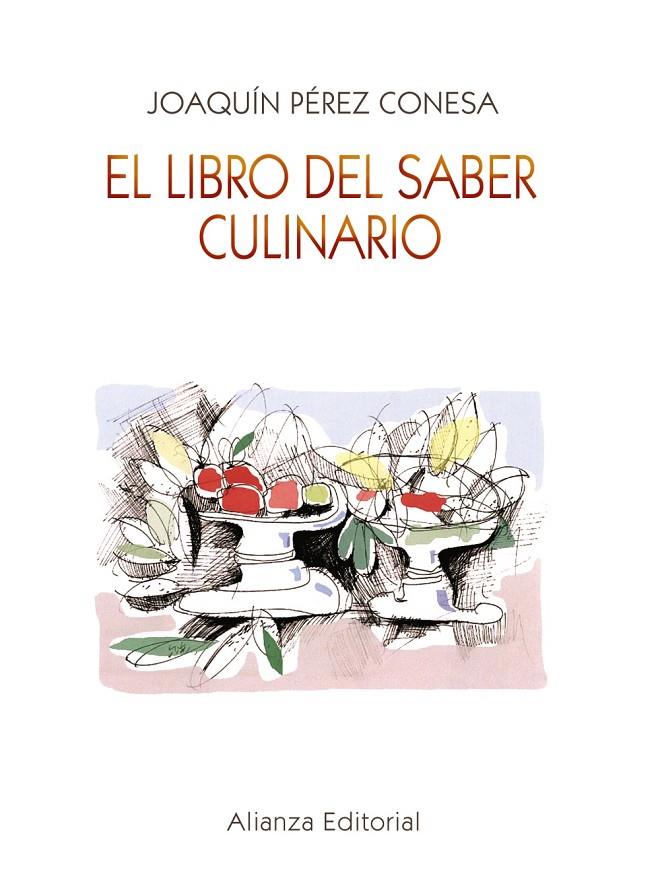 El libro del saber culinario | 9788420687841 | Joaquín Pérez Conesa