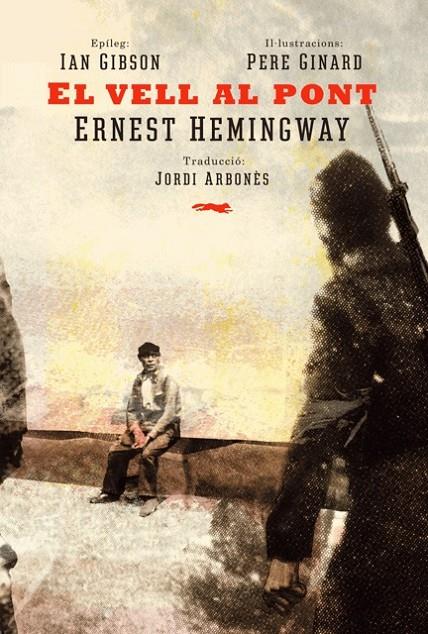 El vell al pont | 9788494494277 | Ernest Hemingway