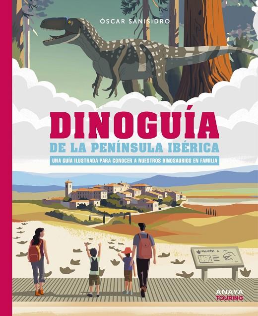 Dinoguía de la Península Ibérica. | 9788491586739 | Sanisidro Morant, Óscar