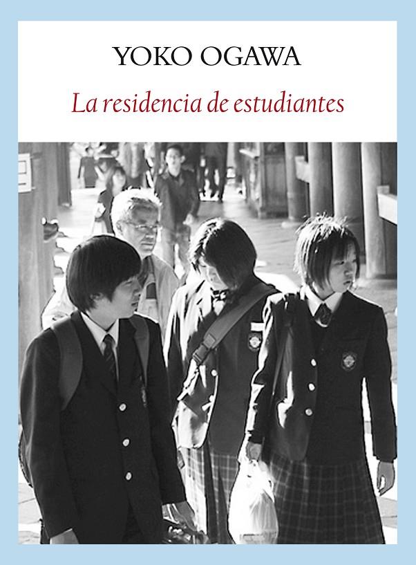 La residencia de estudiantes | 9788493904562 | Yoko Ogawa