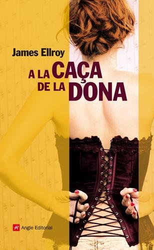 A la caça de la dona | 9788415002536 | James Ellroy