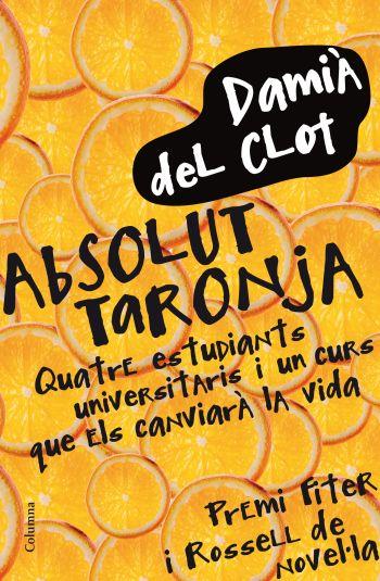 Absolut taronja | 9788466411745 | Damià del Clot