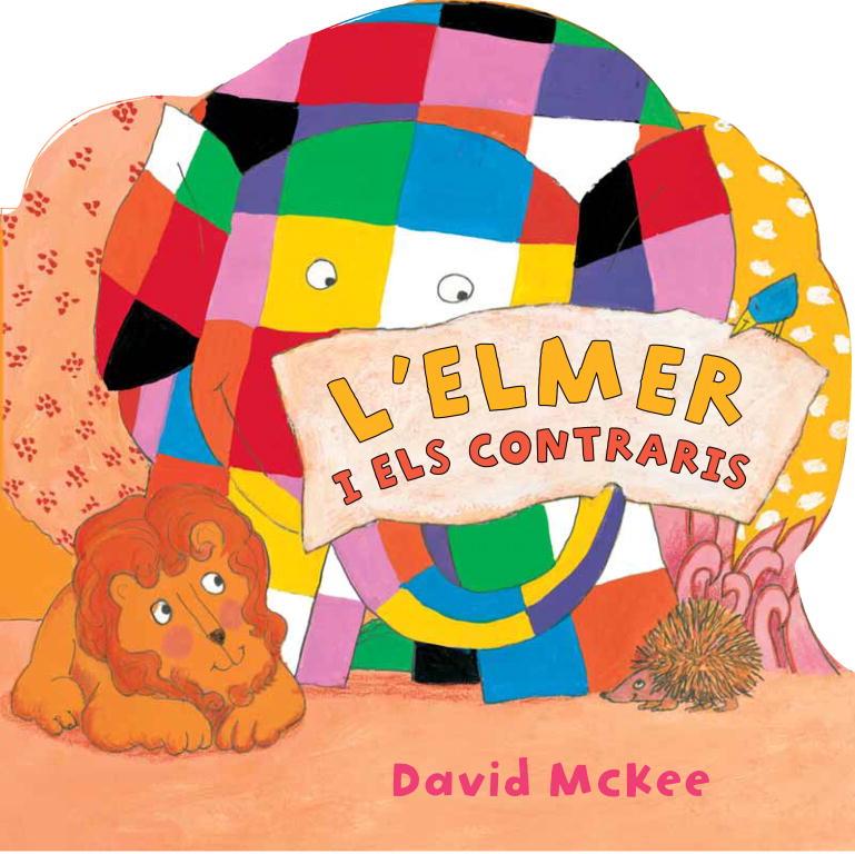 L'Elmer i els contraris | 9788448833046 | David McKee