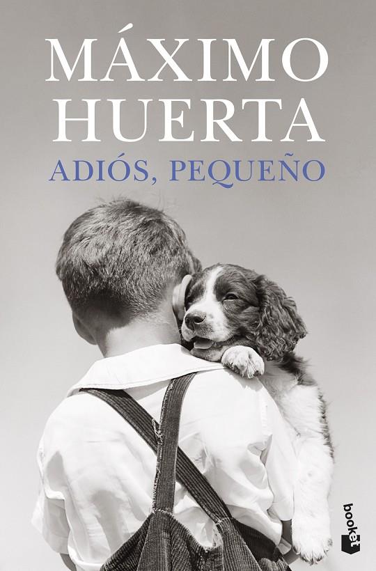 Adiós, pequeño | 9788408273851 | Huerta, Máximo