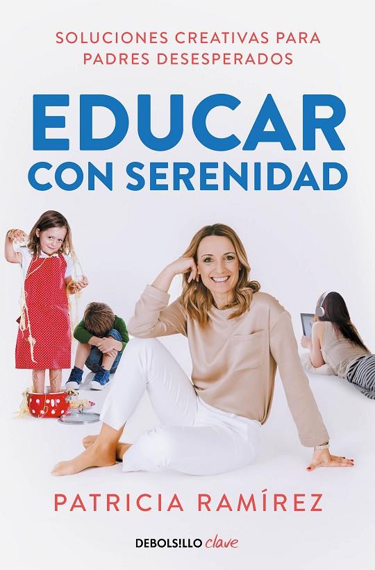 Educar con serenidad | 9788466352376 | Ramírez, Patricia