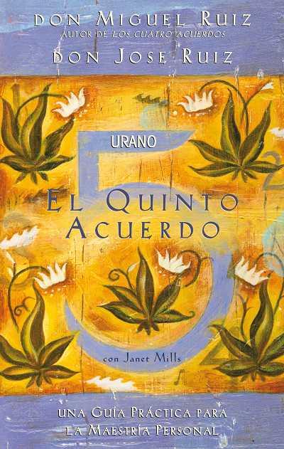 El quinto acuerdo | 9788479537425 | Don Miguel Ruiz - Don José Ruiz - Janet Mills