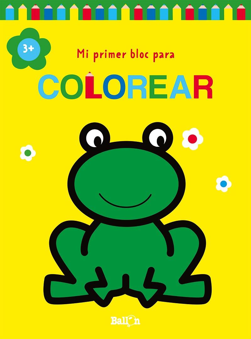 Mi primer bloc para colorear - Rana +3 | 9789403226927 | Ballon