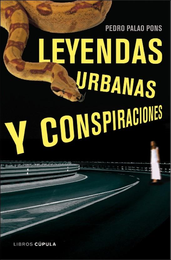 Leyendas urbanas y conspiraciones | 9788448048457 | Pedro Palao Pons