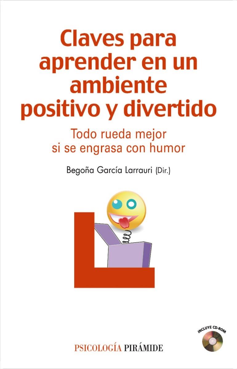 Claves para aprender en un ambiente positivo y divertido + CD-Rom | 9788436823295 | Begoña García Larrauri