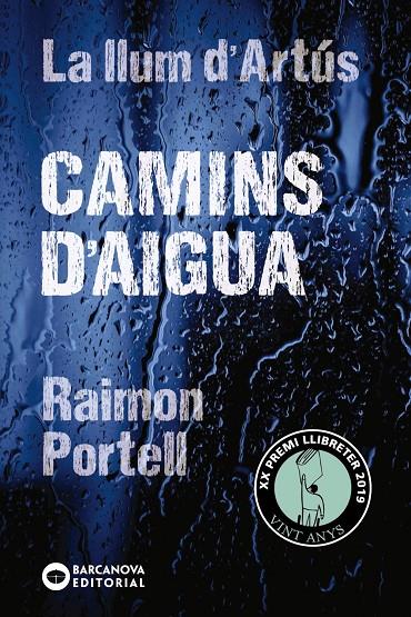 La llum d'Artús. Camins d'aigua | 9788448942144 | Raimon Portell