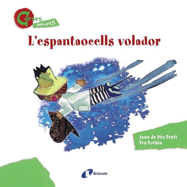 L'espantaocells volador | 9788499064635 | Joan de Déu Prats / Teo Puebla