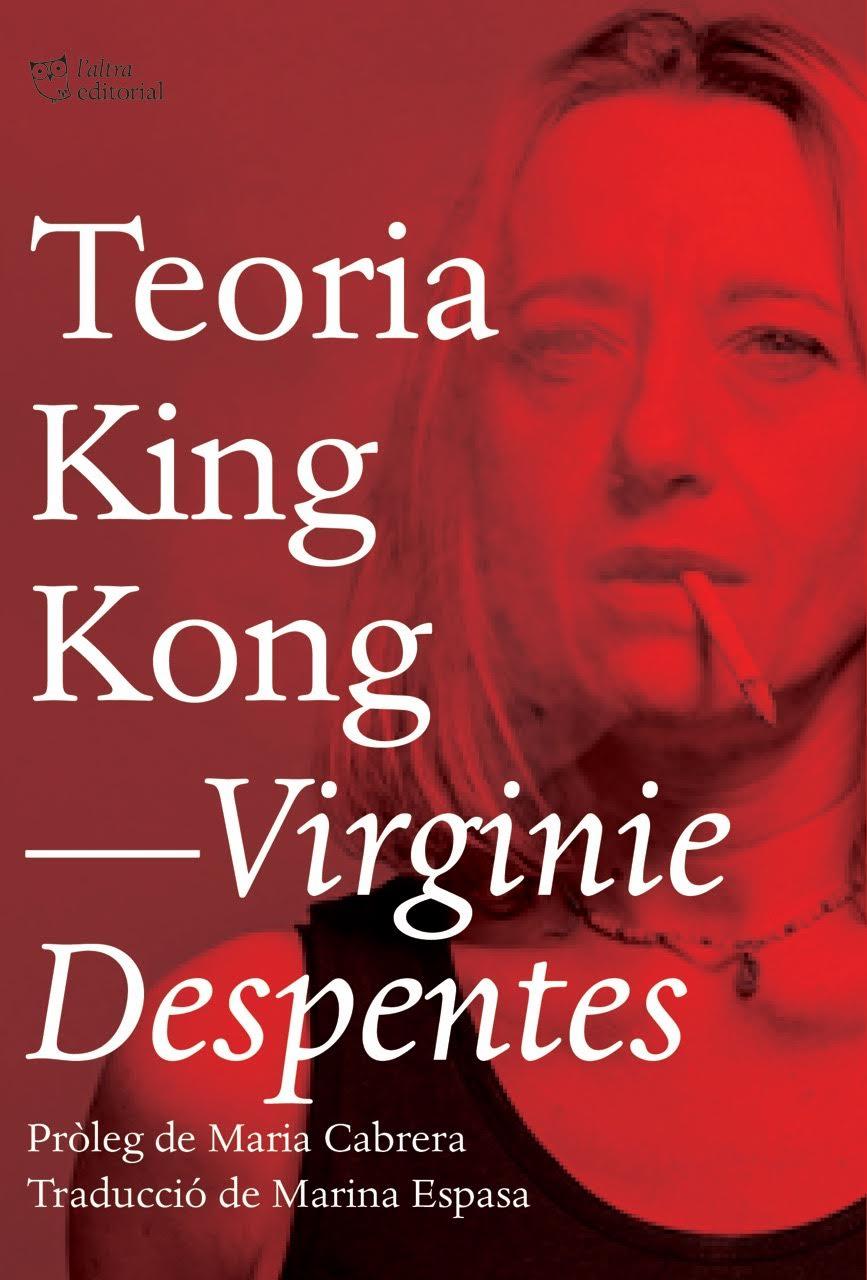 Teoria King Kong | 9788494782916 | Virginie Despentes