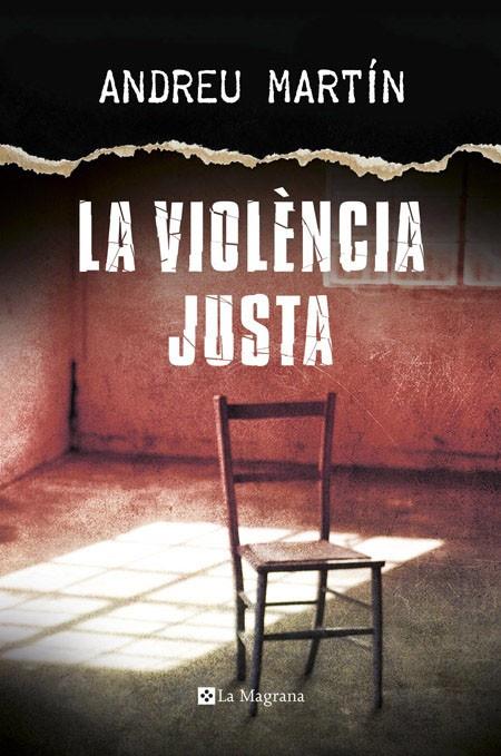 La violència justa | 9788482647807 | Andreu Martín