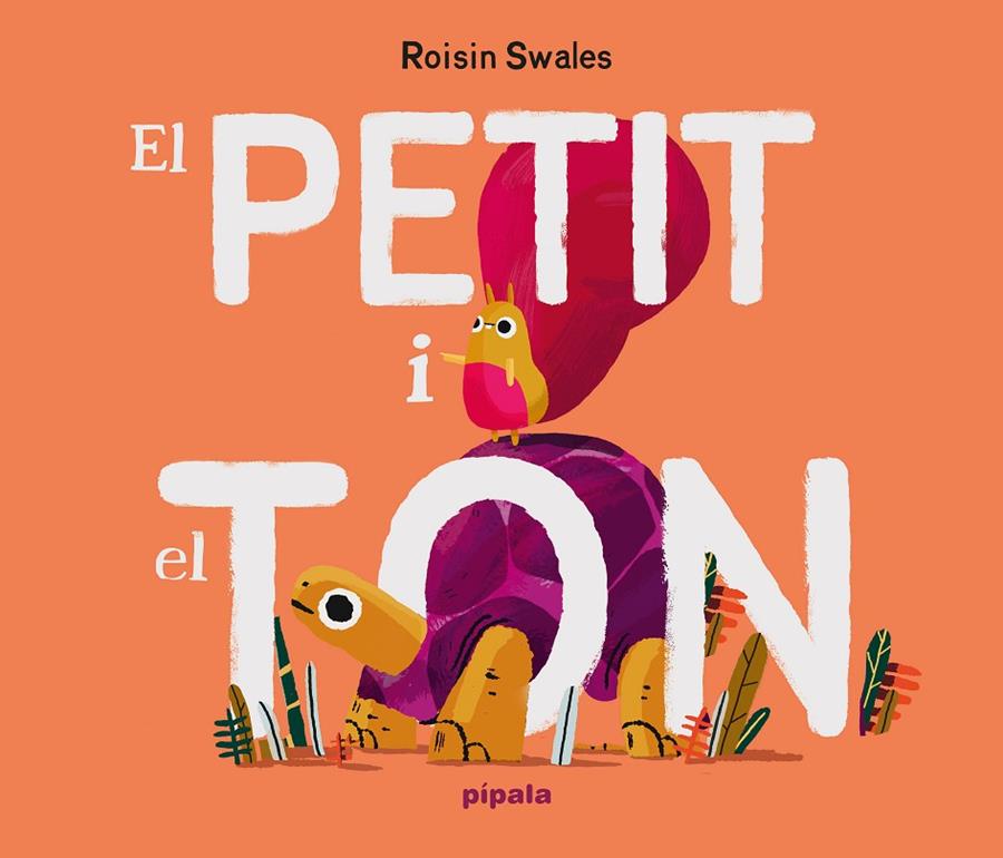 El Petit i el Ton | 9788419208699 | Swales, Roisin