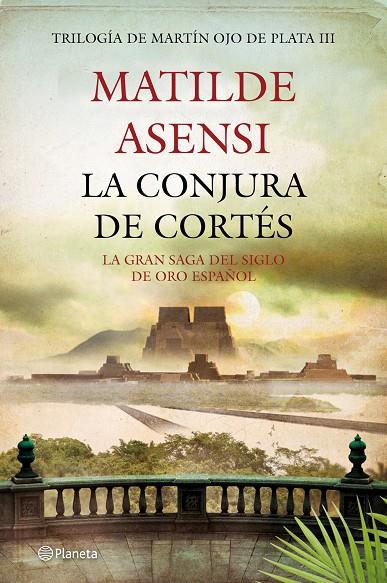 La conjura de Cortés | 9788408008033 | Matilde Asensi