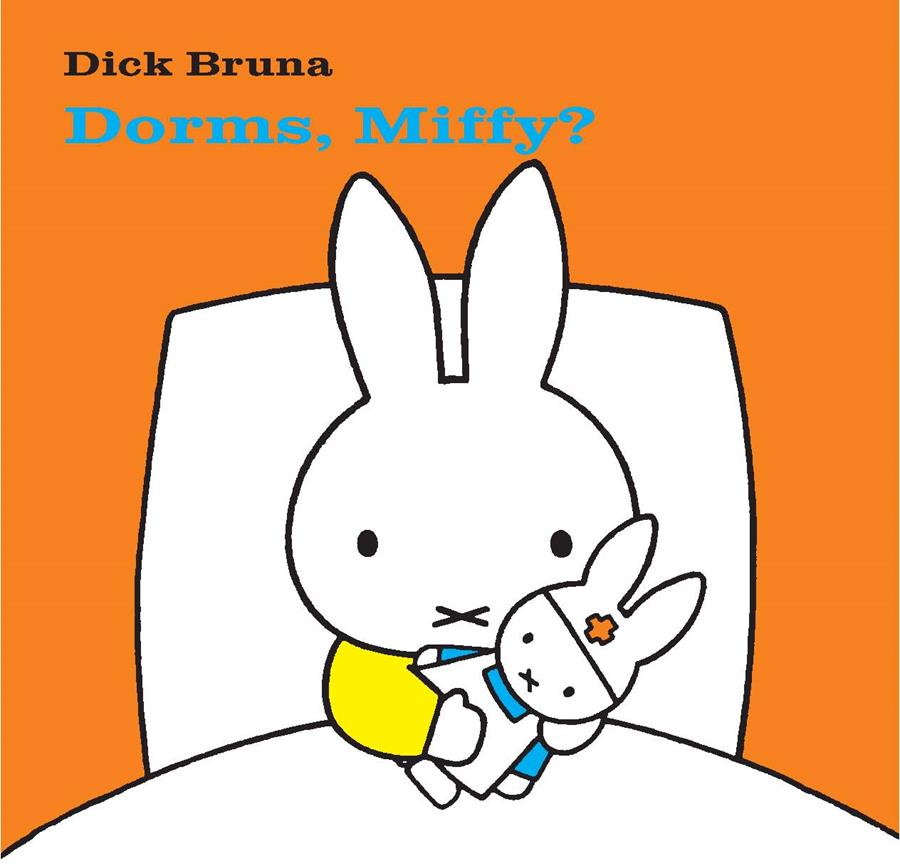 Dorms, Miffy? | 9788434236424 | Dick Bruna