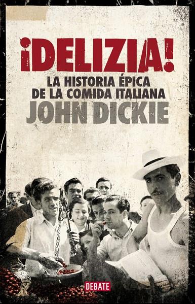 ¡Delizia! | 9788499924397 | Dickie, John