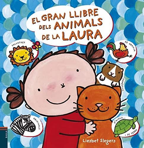 El gran llibre dels animals de la Laura | 9788447928101 | Liesbet Slegers