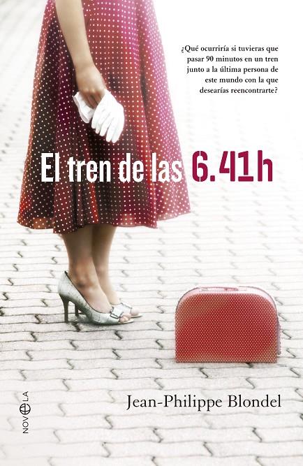 El tren de las 6.41h | 9788499709369 | Jean-Philippe Blondel