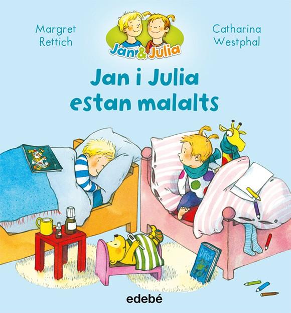 Jan i Julia estan malalts | 9788468327730 | Rettrich, Margret/Nacionalidad: Alemana