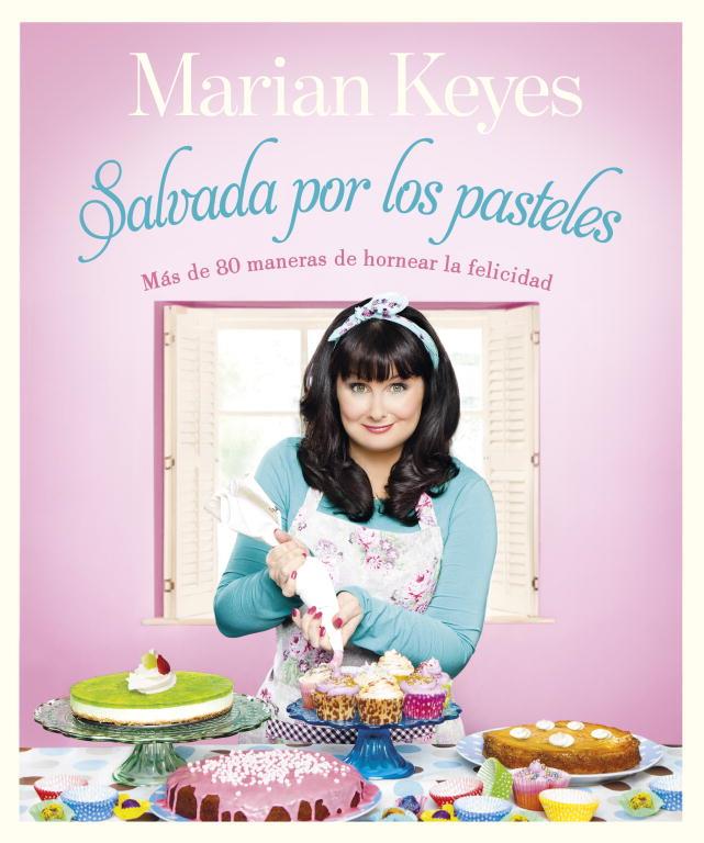 Salvada por los pasteles | 9788401347870 | Marian Keyes