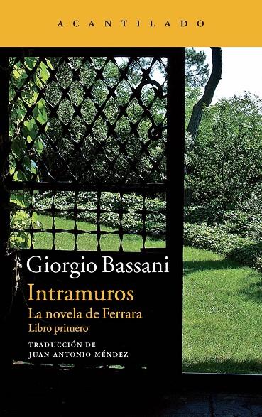 Intramuros. La novela de Ferrara. Libro primero | 9788416011339 | Giorgio Bassani