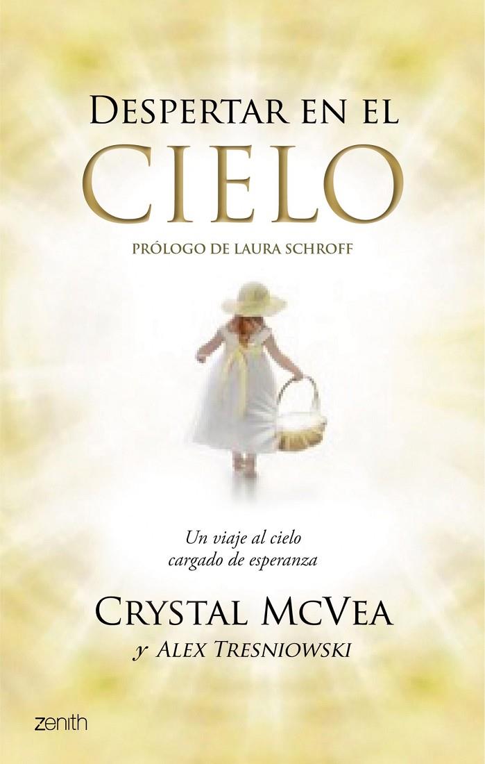 Despertar en el cielo | 9788408123064 | Crystal McVea - Alex Tresniowski