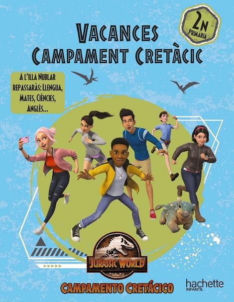 Vacances Camp cretàcic 2n Primària | 9788419316479 | Rubio Núñez, Emma/Carril Martínez, Isabel/Sánchez Ortiz, Raquel/López Veloso, Fernando