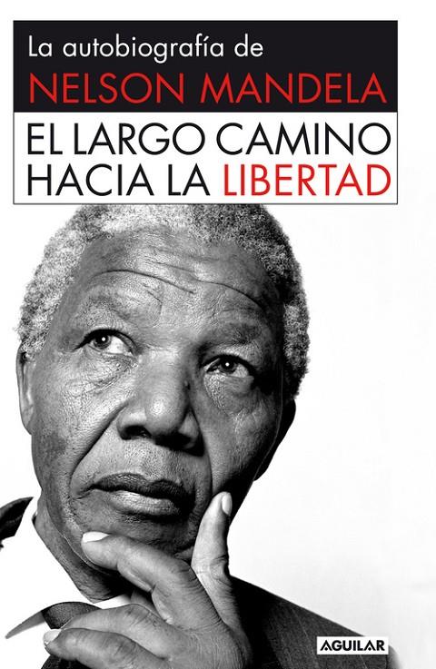 El largo camino hacia la libertad | 9788403013858 | Nelson Mandela