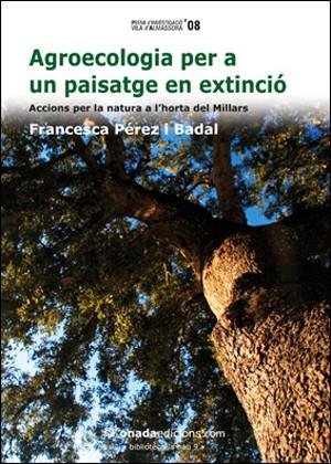 Agroecologia per a un paisatge en extinció | 9788496623576 | Francesca Pérez i Badal