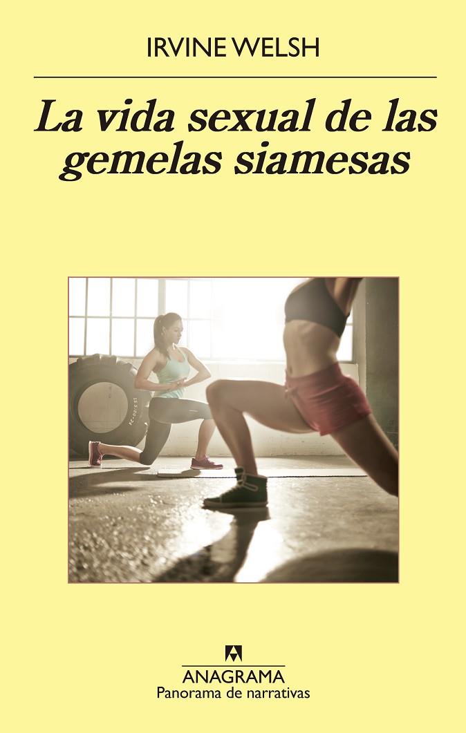 La vida sexual de las gemelas siamesas | 9788433979377 | Irvine Welsh