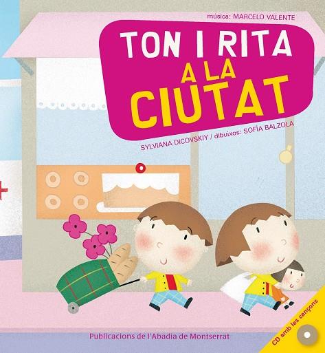 Ton i Rita a la ciutat + CD | 9788498831528 | Sylviana Dicovskiy - Sofía Balzola