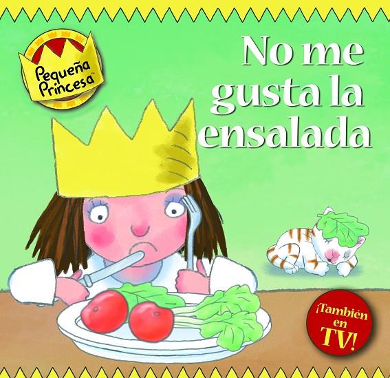 ¡No me gusta la ensalada! | 9788448829957 | Pequeña Princesa TV