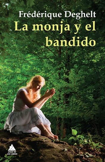 La monja y el bandido | 9788493972097 | Frédérique Deghelt