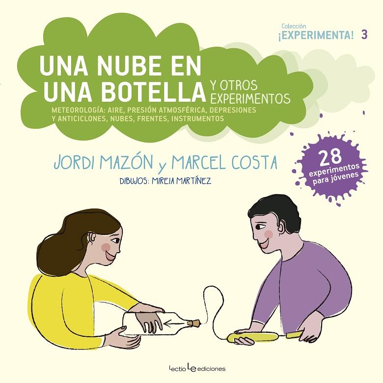 Una nube en una botella y otros experimentos | 9788416918713 | Mazón Bueso, Jordi ; Costa Vila, Marcel