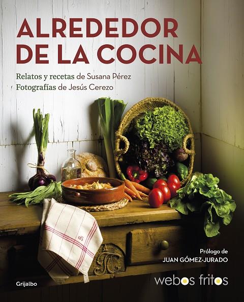 Alrededor de la cocina (Webos Fritos) | 9788417752439 | Pérez, Susana/Cerezo, Jesús